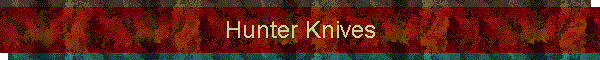 Hunter Knives