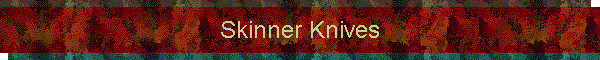Skinner Knives